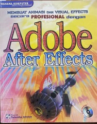 MEMBUAT ANIMASI DAN VISUAL EFFECTS SECARA PROFESIONAL DENGAN ADOBE AFTER EFFECTS