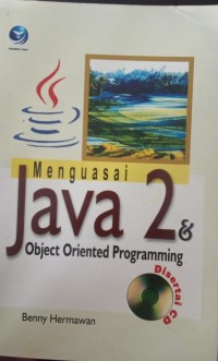 MENGUASAI JAVA 2 & OBJECT ORIENTED PROGRAMMING