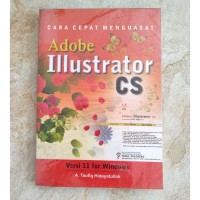 CARA CEPAT MENGUASAI ADOBE ILLUSTRATOR CS