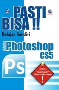 PASTI BISA !! BELAJAR SENDIRI ADOBE PHOTOSHOP CS5 PS