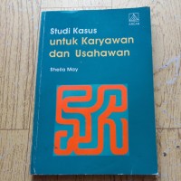 STUDI KASUS UNTU KARYAWAN DAN USAHAWAN
