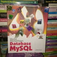 MUDAH MEMPELAJARI DATABASE MY SQL