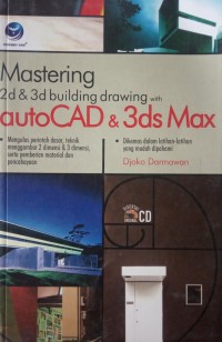 MASTERING 2D & 3D BUILDING DRAWING EITH AUTOCADE & 3DS MAX