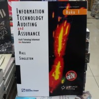INFORMATION TECHNOLOGY AUDITING AND ASSURANCE (BUKU 1)
