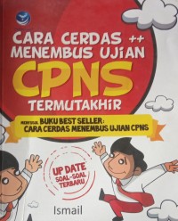 CARA CERDAS ++ MENEMBUS UJIAN CPNS TERMUTAKHIR