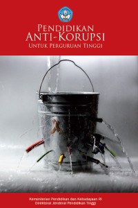 PENDIDIKAN ANTI KORUPSI UNTUK PERGURUAN TINGGI