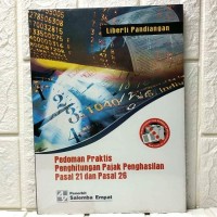 PEDOMAN PRAKTIS PERHITUNGAN PAJAK PENGHASILAN PASAL 21 DAN PASAL 26