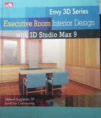 ENVY 3D SERIES EXECUTIVE ROOM INTERIOR DESIGN WITH 3D STUDIO MAX 9