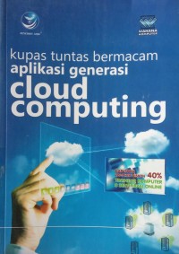 KUPAS TUNTAS BERMACAM APLIKASI GENERASI CLOUD COMPUTING