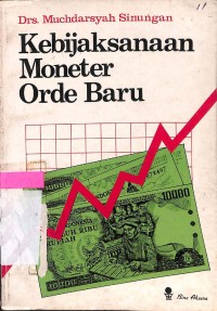 KEBIJAKSANAAN MONETER ORDE BARU