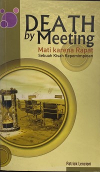 DEATH BY MEETING: MATI KARENA RAPAT