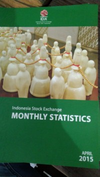 INDONESIA STOCK EXCHANGE MONTHLY STATISTICS APRIL 2015