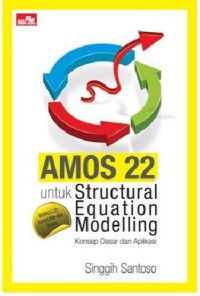 AMOS 22 UNTUK STRUCTURAL EQUATION MODELLING KONSEP DASAR DAN APLIKASI