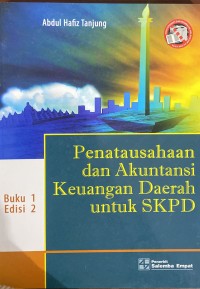 PENATAUSAHAAN DAN AKUNTANSI KEUANGAN DAERAH UNTUK SKPD