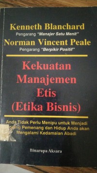 KEKUATAN MANAJEMEN ETIS (ETIKA BISNIS)