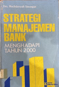 STRATEGI MANAJEMEN BANK MENGHADAPI TAHUN 2000