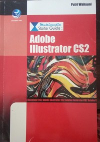MULTIMEDIA STARTER GUIDE : ADOBE ILUSTRATOR CS2
