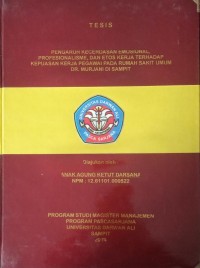 PENGARUH KECERDASAN EMOSIONAL PROFESIONALISME, DAN ETOS KERJA TERHADAP KEPUASAN KERJA PEGAWAI PADA RUMMAH SAKIT UMUM DR MURJANI DI SAMPIT