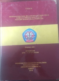 MENINGKATKAN HASIL BELAJAR BIOLOGI SISWA KELAS VII MELALUI METODE ROLE PLAYING PADA SMP NEGERI 2 KUALA PEMBUANG