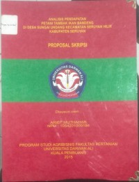 ANALISIS PENDAPATAN PETANI TAMBAK IKAN BANDENG DI DESA SUNGAI UNDANG KECAMATAN SERUYAN HILIR KABUPATEN SERUYAN