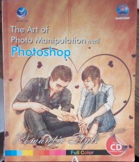 THE ART OF PHOTO MANIPULATION WITH PHOTOSHOP