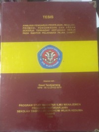 ANALISIS PENGARUH PEKERJAAN, IMBALAN, PROMOSI, PENGAWASAN DAN REKAN SEKERJA TERHADAP KEPUASAN KERJA PADA KANTOR PELAYANAN PAJAK SAMPIT