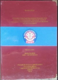 ANALISIS KUALITAS PELAYANAN DAN FASILITAS PENDUKUNG TERHADAP TINGKAT KEPUTUSAN MASYARAKAT PADA KANTOR IMIGRASI KELAS II DI SAMPIT