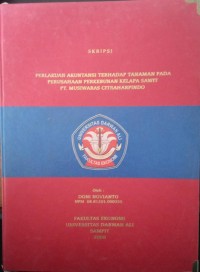 PERLAKUAN AKUNTANSI TERHADAP TANAMAN PADA PERUSAHAAN PT.MUSIRAWAS CITRAHARPINDO