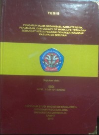 PENGARUH IKLIM ORGANISASI, KARAKTERISTIK PEKERJAAN, DAN QUALITY OF WORK LIFE TERHADAP SEMANGAT KERJA PEGAWAI DISNAKERTRANSPAR KABUPATEN SERUYAN