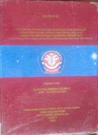 EFEKTIFITAS PELAKSANAAN KEGIATAN DANA BERGULIR BADAN KERJASAMA ANTAR DESA (BKAD) MELALUI SIMPAN PINJAM KHUSUS KELOMPOK PEREMPUAN (STUDI KASUS DESA BAGENDANG PERMAI KECAMATAN MENTAYA HILIR UTARA)