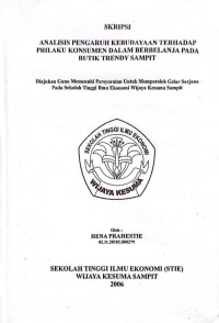 ANALISIS PENGARUH KEBUDAYAAN TERHADAP PRILAKU KONSUMEN DALAM BERBELANJA PADA BUTIK TRENDY SAMPIT