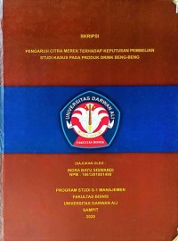PENGARUH CITRA MEREK TERHADAP KEPUTUSAN PEMBELIAN STUDI KASUS PADA PRODUK DRINK BENG-BENG