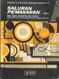 KONSEP DAN STRATEGI ANALISA KUANTITATIP SALURAN PEMASARAN