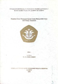 EVALUASI SISTEM DAN PROSEDUR PEMBELIAN BAHAN BAKU KARET PADA PT. SAMPIT DI SAMPIT