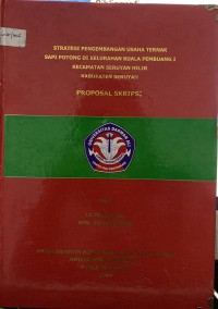 STRATEGI PENGEMBANGAN USAHA TERNAK SAPI POTONG DI KELURAHAN KUALA PEMBUANG I KECAMATAN SERUYAN HILIR KABUPATEN SERUYAN