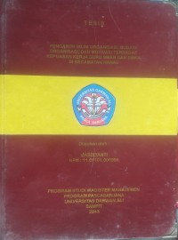 PENGARUH IKLIM ORGANISASI, BUDAYA ORGANISASI, DAN MOTIVASI TERHADAP KEPUASAN KERJA GURU SMAN DAN SMKN DI KECAMATAN HANAU