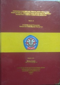 PENGARUH KEMAMPUAN, PENGALAMAN KERJA, DAN DISIPLIN KERJA TERHADAP EFEKTIVITAS KERJA PEGAWAI SEKRETARIAT DAERAH KABUPATEN SERUYAN