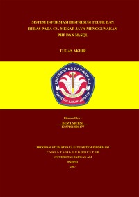 SISTEM INFORMASI DISTRIBUSI TELUR DAN
BERAS PADA CV. MEKAR JAYA MENGGUNAKAN
PHP DAN MYSQL