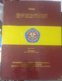 PENGARUH KUALITAS LAYANAN TERHADAP KEPUASAN DAN LOYALITAS PELANGGAN PADAPT. TELKOMSEL DI KOTA SAMPIT