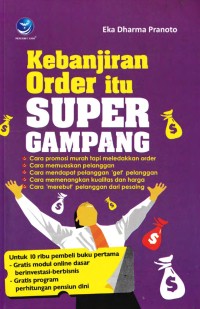 KEBANJIRAN ORDER ITU SUPER GAMPANG
