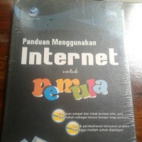 PANDUAN MENGGUNAKAN INTERNET UNTUK PEMULA