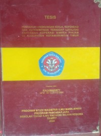 PENGARUH LINGKUNGAN KERJA, KOPENSASI DAN KEPEMIMPINAN TERHADAP LOYALITAS KARYAWAN KOPERASI SIMPAN PINJAM DI KABUPATEN KOTAWARINGIN TIMUR