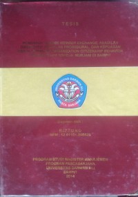 PENGARUH LEADER MEMBER EXCHANGE, KEADILAN DISTRIBUTIF, KEADILAN PROSEDURAL, DAN KEPUASAN KERJA TERHADAP ORGANIZATION CITIZENSHIP BEHAVIOR PEGAWAI PADA RSUD DR. MURJANI