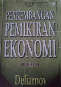 PERKEMBANGAN PEMIKIRAN EKONOMI EDISI REVISI