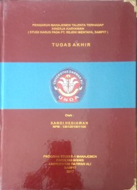 PENGARUH MANAJEMEN TALENTA TERHADAP KINERJA KARYAWAN (STUDI KASUS PADA PT REJEKI SWALAYAN MENTAYA SAMPIT)