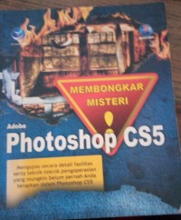 MEMBONGKAR MISTERI ADOBE PHOTOSHOP CS5