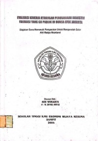 EVALUASI KINERJA KEUANGAN PERUSAHAAN INDUSTRI FARMASI YANG GO PUBLIK DI BURSA EFEK JAKARTA