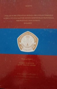 PENGARUH ORGANISASI BUDAYA ORGANISASI TERHADAP KINERJA PEGAWAI KANTOR SISTEM ADMINISTRASI MANUNGGAL DIBAWAH SATU ATAP (SAMSAT) DI SAMPIT