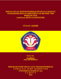 PERANCANGAN SISTEM INFORMASI PENJUALAN BARANG ELEKTRONIK DENGAN IMPLEMENTASI METODE CRM BERBASIS WEB (studi kasus MITRA ELEKTRONIK)
