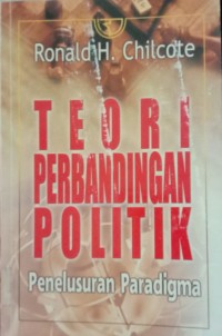 TEORI PERBANDINGAN POLITIK Penelusuran Paradigma